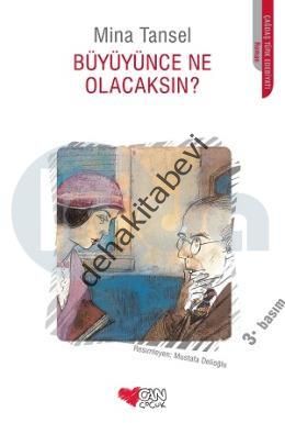BÜYÜYÜNCE NE OLACAKSIN, Mina Tansel