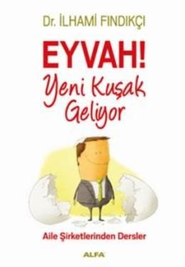 Eyvah! Yeni Kuşak Geliyor, İlhami Fındıkçı
