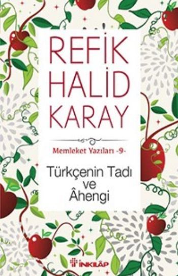Türkçenin Tadı Ve Ahengi, Refik Halid Karay