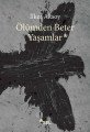Ölümden Beter Yaşamlar, İlker Aksoy