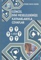 Güncel Dini Meselelerimize Kaynaklarıyla Cevaplar 1. Cilt, Ömer Faruk Demir
