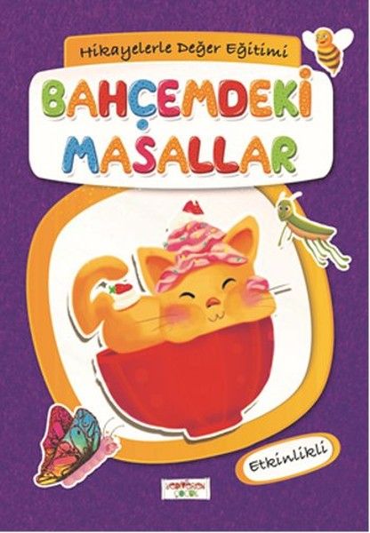 Bahçemdeki Masallar, Hikayelerle Değer Eğitimi