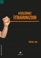 Kişiliğiniz İtibarınızdır, Yüksel Işık