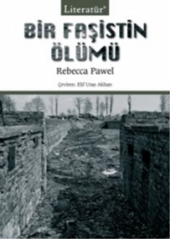 Bir Faşistin Ölümü, Rebecca Pawel, Literatür