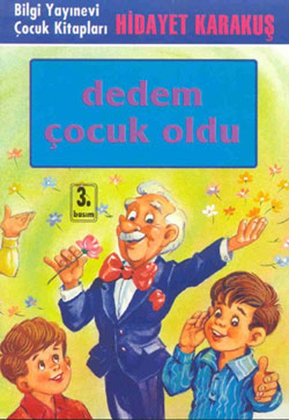 Dedem Çocuk Oldu, Hidayet Karakuş