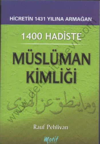 1400 Hadiste Müslüman Kimliği, Rauf Pehlivan