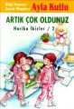 Artık Çok Oldunuz Harika İkizler 2, Ayla Kutlu
