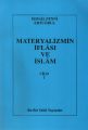 Materyalizmin İflası ve İslam (Cilt 1), İsmail Fenni Ertuğrul
