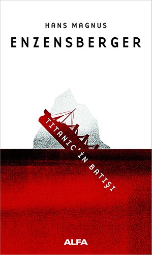 Titanic'in Batışı, Hans Magnus Enzersberger
