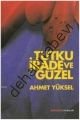 Tutku, İrade Ve Güzel , Buhara Yayıncılık