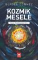 Kozmik Mesele, Gürsel Dönmez