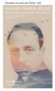 Rainer Maria Rilke - Bütün Şiirlerinden Seçmeler, Rainer Maria Rilke