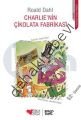 Charlie'nin Çikolata Fabrikası, Roald Dahl