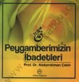 Peygamberimizin İbadetleri, Abdurrahman Çetin