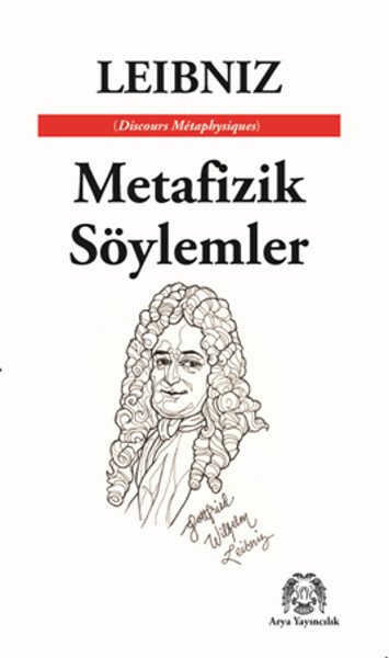 Metafizik Söylemler, Leibniz, Arya Yayıncılık