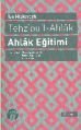 Tehzıbul Ahlak, Ahlak Eğitimi, İbn Miskeveyh, Büyüyen Ay