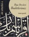 İHYA DERSLERİ İBADETLERİMİZ