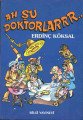 Ah Şu Doktorlar.., Erdinç Köksal