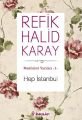 Hep İstanbul, 1, Refik Halid Karay