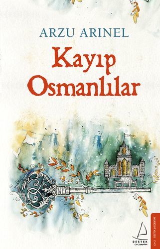 Kayıp Osmanlılar, Arzu Arınel