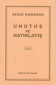 Unutuş ve Hatırlayış, Diriliş Yayınları