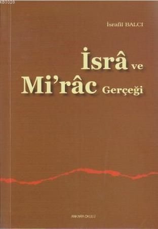 İsra Ve Miraç Gerçeği, Ankara Okulu Yayınları
