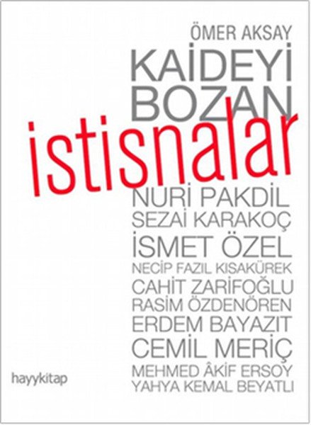Kaideyi Bozan İstisnalar, Ömer Aksay