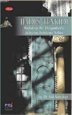 Hadis Tenkidi; Hadislerin Hz. Peygambere Aidiyetini Belirleme Yolları