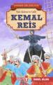 Kemal Reis - Kahraman Türk Denizcileri