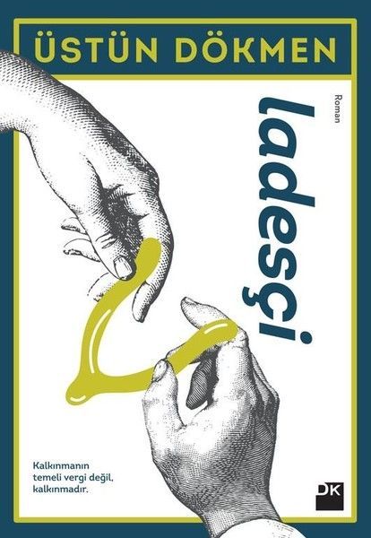 Ladesçi, Üstün Dökmen