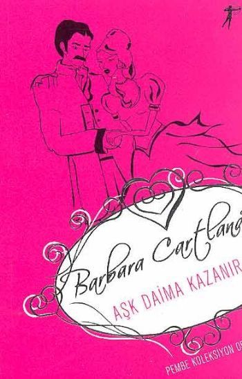 Aşk Daima Kazanır, Barbara Cartland