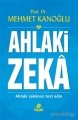 Ahlaki Zeka, Mehmet Kanoğlu