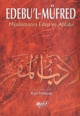 Edebul Müfred (Ciltli), Müslümanın Edeb ve Ahlakı - Rauf Pehlivan