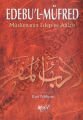 Edebul Müfred (Ciltli), Müslümanın Edeb ve Ahlakı - Rauf Pehlivan