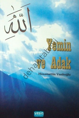 Yemin ve Adak, Hüsamettin Vanlıoğlu