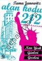 Alan Kodu 212, Tama Janowitz