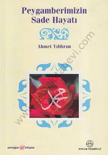 Peygamberimizin Sade Hayatı
