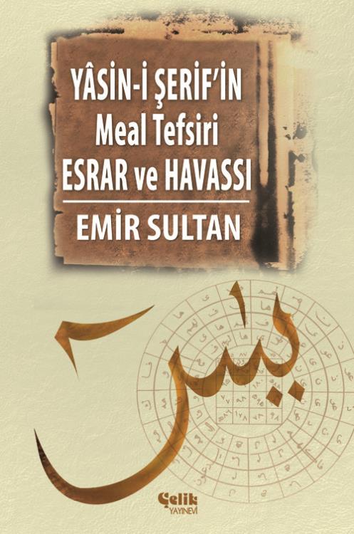 Yasini Şerif'in Meal Tefsir Esrar ve Havası, Emir Sultan