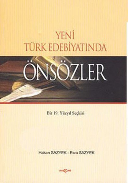 Yeni Türk Edebiyatında Önsözler, Hakan Sazyek