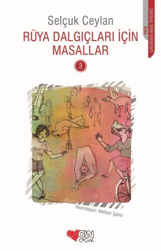 Rüya Dalgıçları İçin Masallar 3, Selçuk Ceylan
