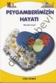 Peygamberimizin Hayatı, 1. kitap, b.b. 7 yaş +