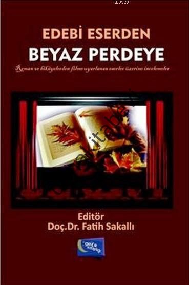 Edebi Eserden Beyaz Perdeye, Fatih Sakallı