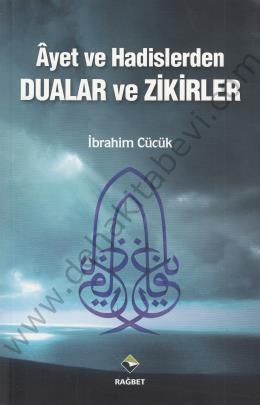 Ayet ve Hadislerden Dualar ve Zikirler