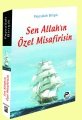 Sen Allah'ın Özel Misafirisin, Feyzullah Birışık
