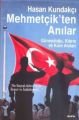 Mehmetçik'ten Anılar, Hasan Kundakçı