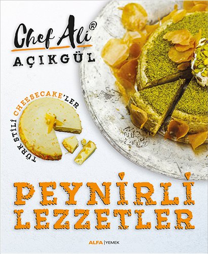 Peynirli Lezzetler, Chef Ali Açıkgül