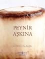 Peynir Aşkına, Neşe Aksoy Biber, İş Bankası