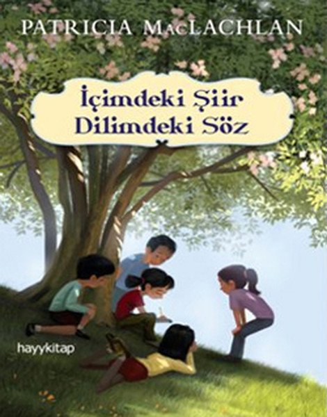 İçimdeki Şiir Dilimdeki Söz, Patricia MacLachlan