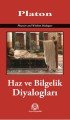 Haz ve Bilgelik Diyalogları, Platon, Arya Yayıncılık