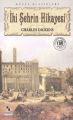 İki Şehrin Hikayesi, Charles Dıckens